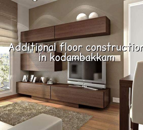 Additional Floor Construction in Kodambakkam Chennai