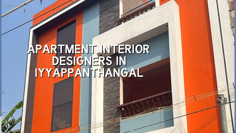 Apartment interior designers in Iyyappanthangal Chennai