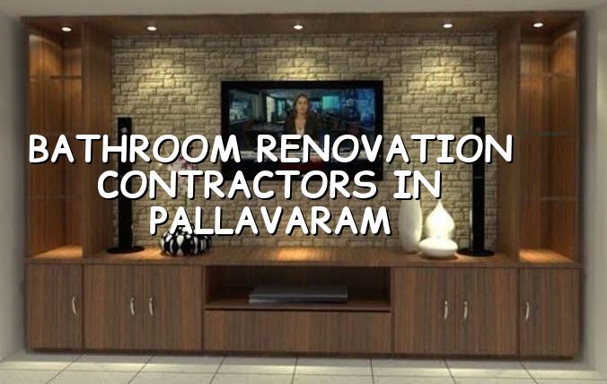 Bathroom renovation contractors in Pallavaram Chennai