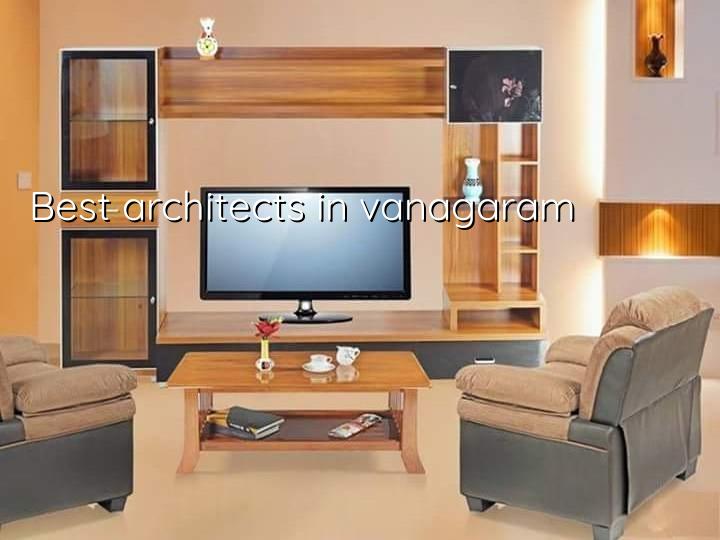 Best Architects in Vanagaram for Chennai house design and approvals