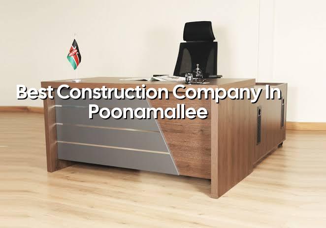 Best construction company in Poonamallee Chennai