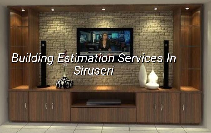 Building estimation services in Siruseri Chennai