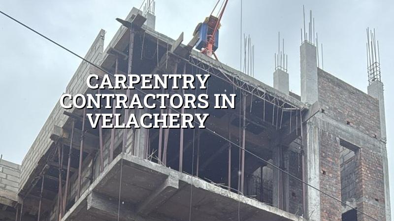 Carpentry contractors in Velachery Chennai for cupboards, doors and repairs