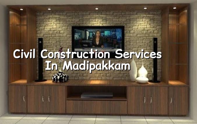 Civil construction services in Madipakkam Chennai
