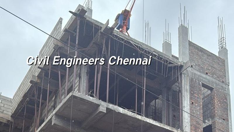 Civil engineers in Chennai for construction and structural design
