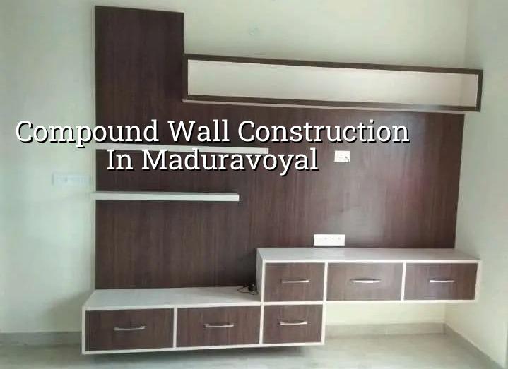 Compound wall construction in Maduravoyal Chennai