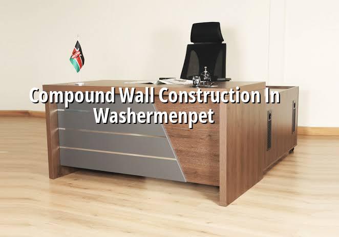 Compound wall construction in Washermenpet Chennai