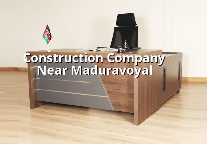 Construction company near Maduravoyal in Chennai