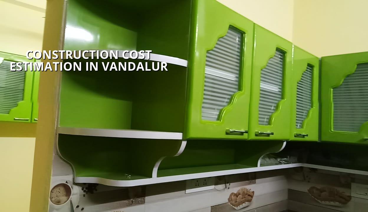 Construction cost estimation in Vandalur Chennai