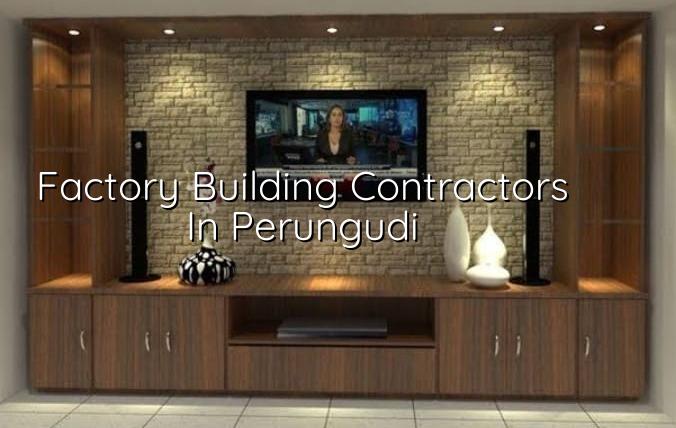 Factory building contractors in Perungudi Chennai industrial construction
