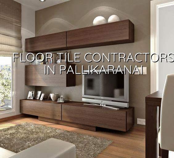 Floor tile contractors in Pallikaranai Chennai