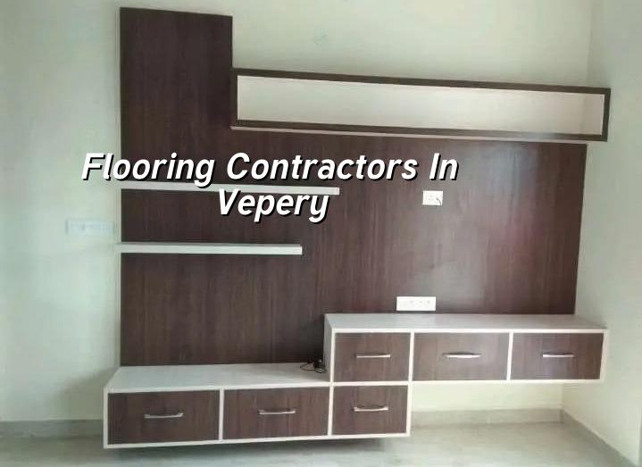 Flooring contractors in Vepery Chennai for homes and commercial spaces
