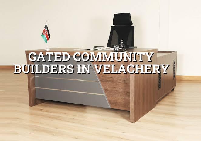 Gated community builders in Velachery Chennai