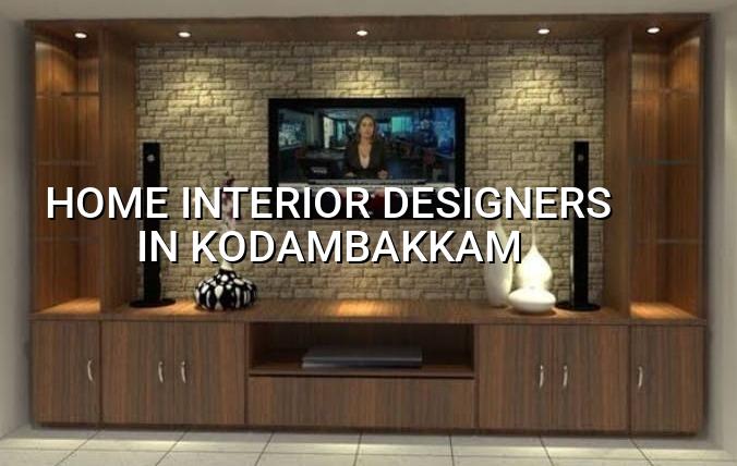Home interior designers in Kodambakkam Chennai