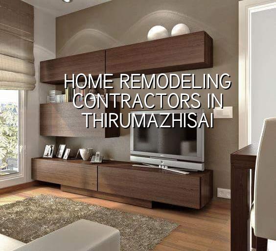 Home remodeling contractors in Thirumazhisai Chennai