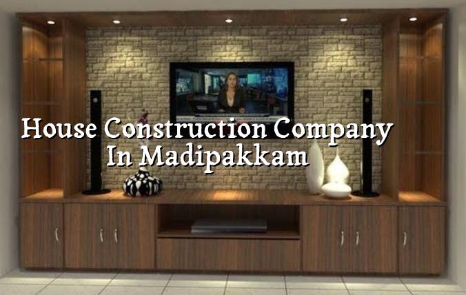House construction company in Madipakkam Chennai
