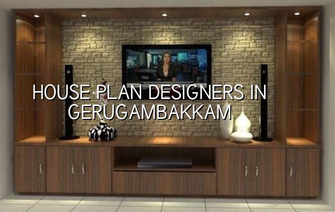 House plan designers in Gerugambakkam Chennai