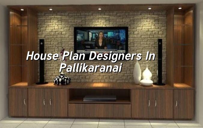 House plan designers in Pallikaranai Chennai