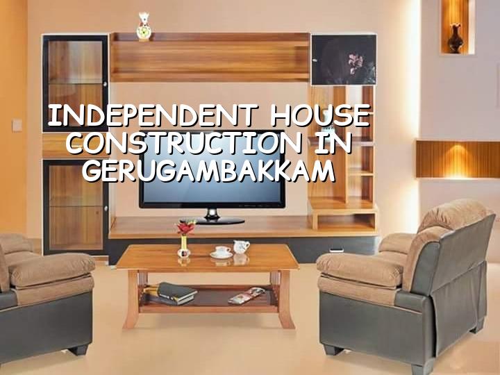 Independent house construction in Gerugambakkam, Chennai
