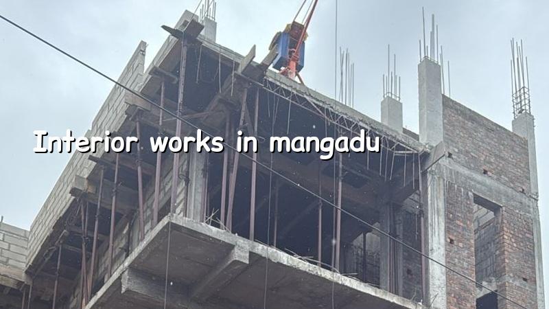 Interior works in Mangadu Chennai for homes and fit-outs