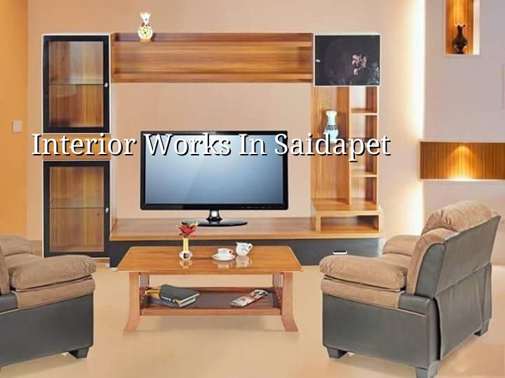 Interior works in Saidapet Chennai