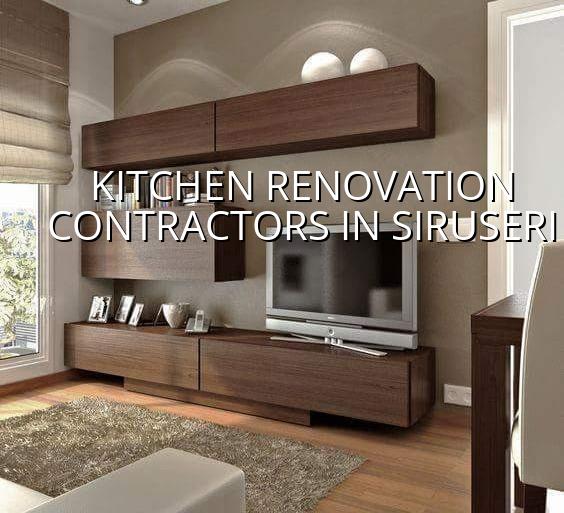 Kitchen renovation contractors in Siruseri, Chennai
