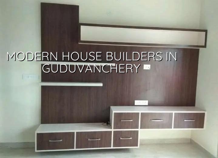 Modern house builders in Guduvanchery Chennai