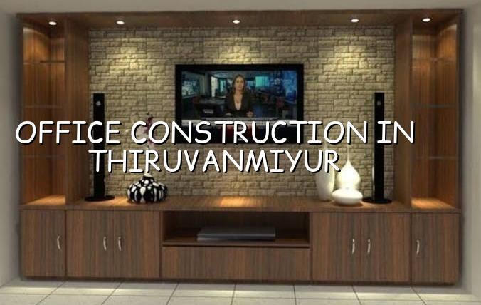 Office construction in Thiruvanmiyur Chennai
