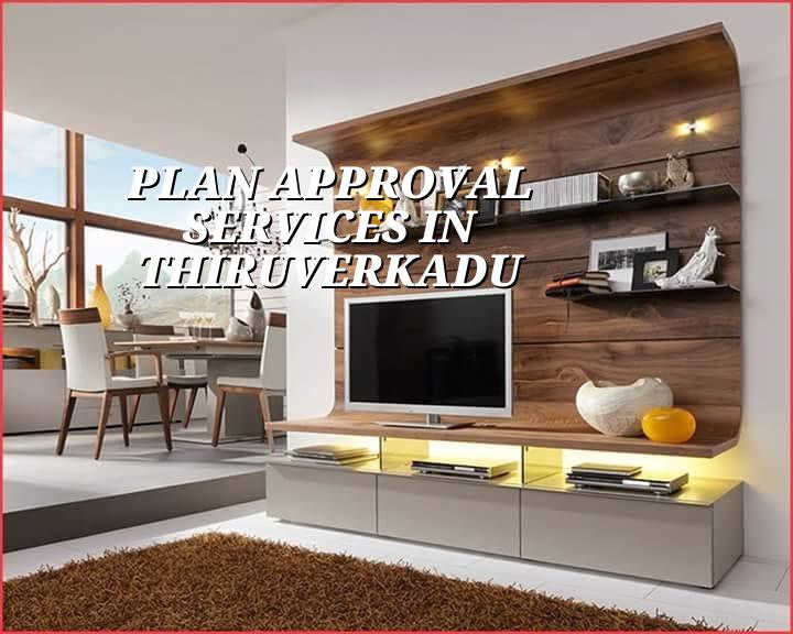 Plan approval services in Thiruverkadu Chennai
