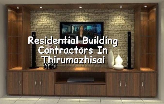 Residential building contractors in Thirumazhisai Chennai