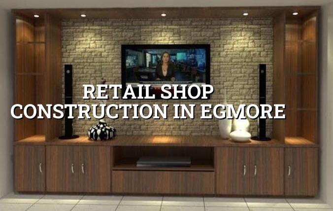 Retail shop construction in Egmore, Chennai
