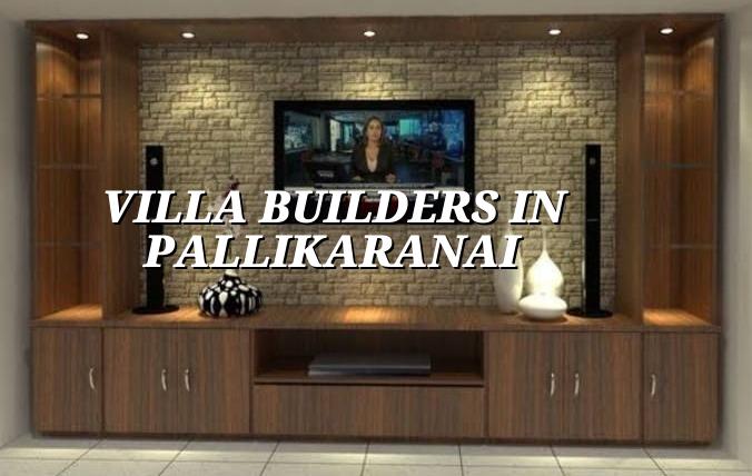 Villa builders in Pallikaranai Chennai