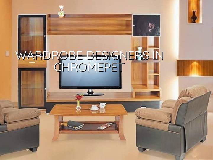Wardrobe designers in Chromepet Chennai