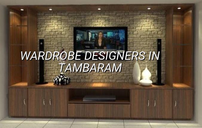 Wardrobe designers in Tambaram for custom bedroom storage