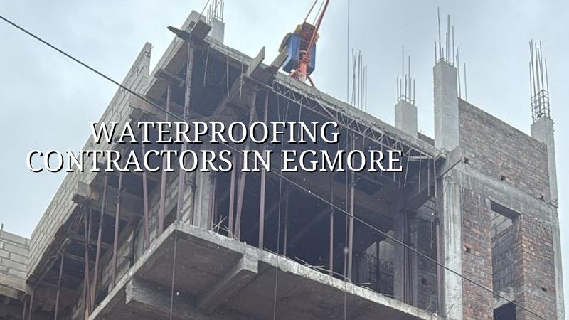 Waterproofing contractors in Egmore Chennai for terrace and leakage repair