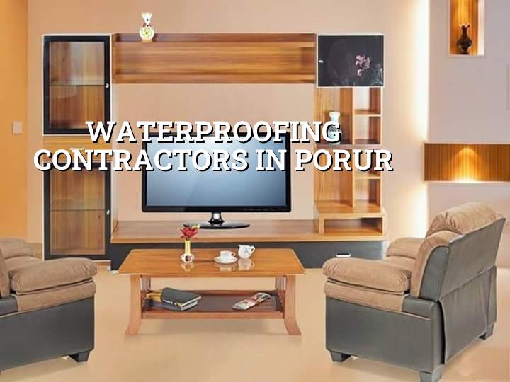 Waterproofing contractors in Porur Chennai for terrace and toilet leakage repair